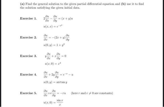 Solved A Find The General Solution To The Given Partial Chegg