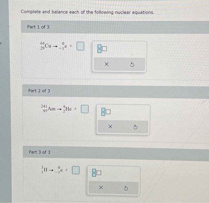 Solved Complete And Balance Each Of The Following Nuclear Chegg