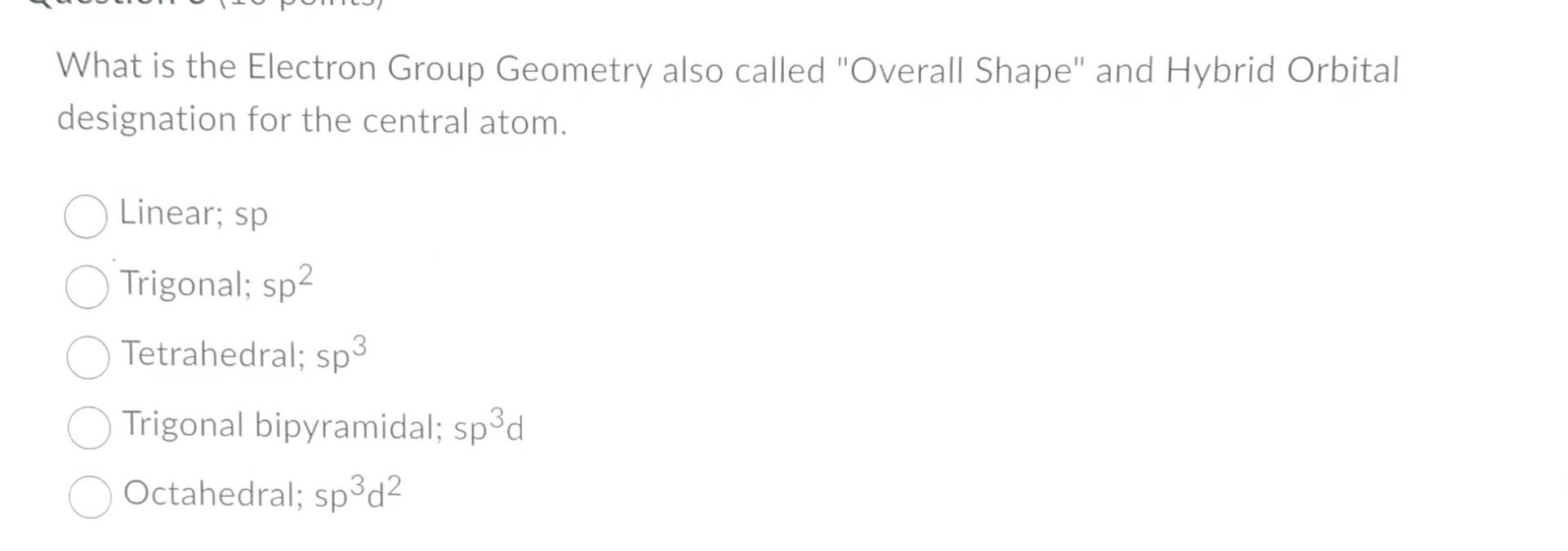 Solved What Is The Electron Group Geometry Also Called Chegg