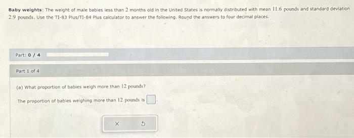 Solved Baby Weights The Weight Of Male Babies Less Than Chegg