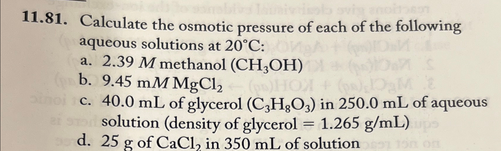 Calculate The Osmotic Pressure Of Each Of The Chegg