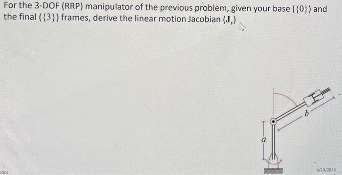 Solved For The 3 DOF RRP Manipulator Of The Previous Chegg