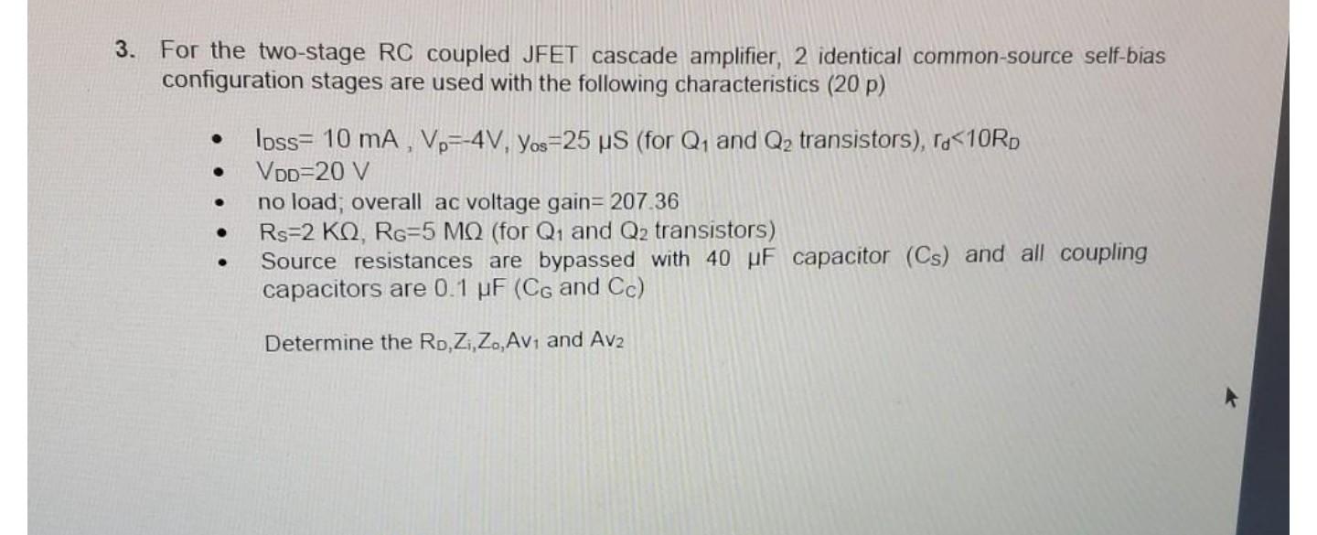 Solved 3 For The Two Stage RC Coupled JFET Cascade Chegg