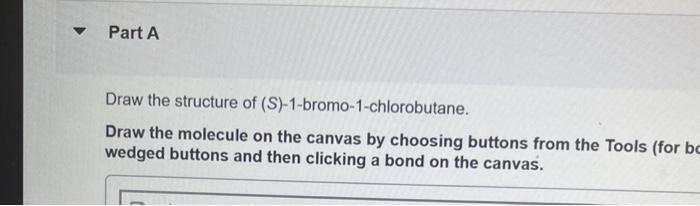 Solved Draw The Structure Of S 1 Bromo 1 Chlorobutane Chegg