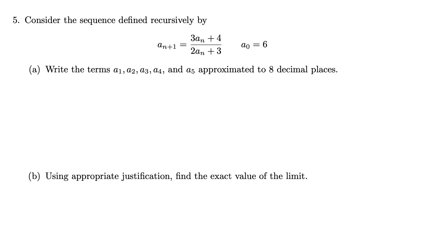 Solved Consider The Sequence Defined Recursively Chegg