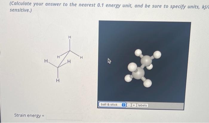 Solved Calculate Strain Energy For The Conformer Shown Chegg