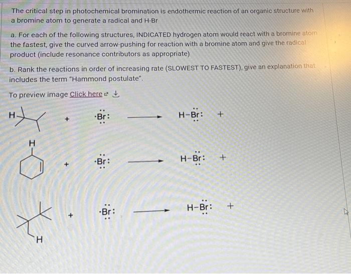 Solved The Critical Step In Photochemical Bromination Is Chegg