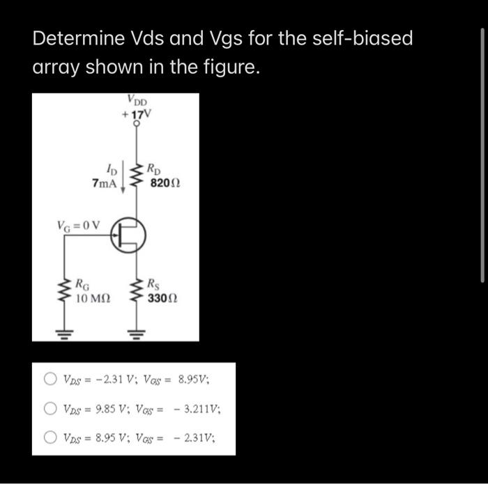 Solved Determine Vds And Vgs For The Self Biased Array Shown Chegg