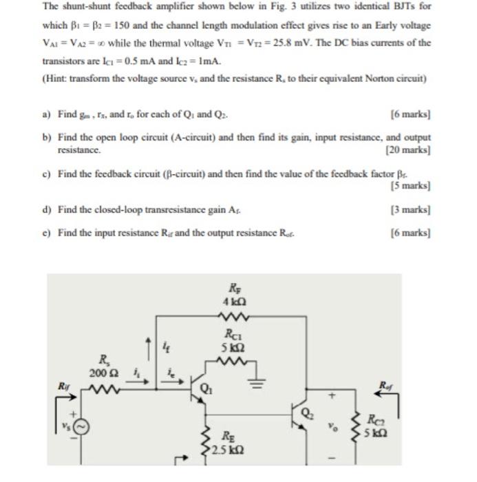 Solved The Shunt Shunt Feedback Amplifier Shown Below In Chegg