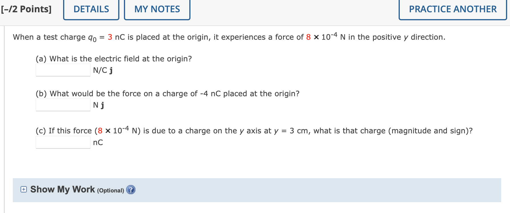 Solved When A Test Charge Q0 3 NC Is Placed At The Chegg