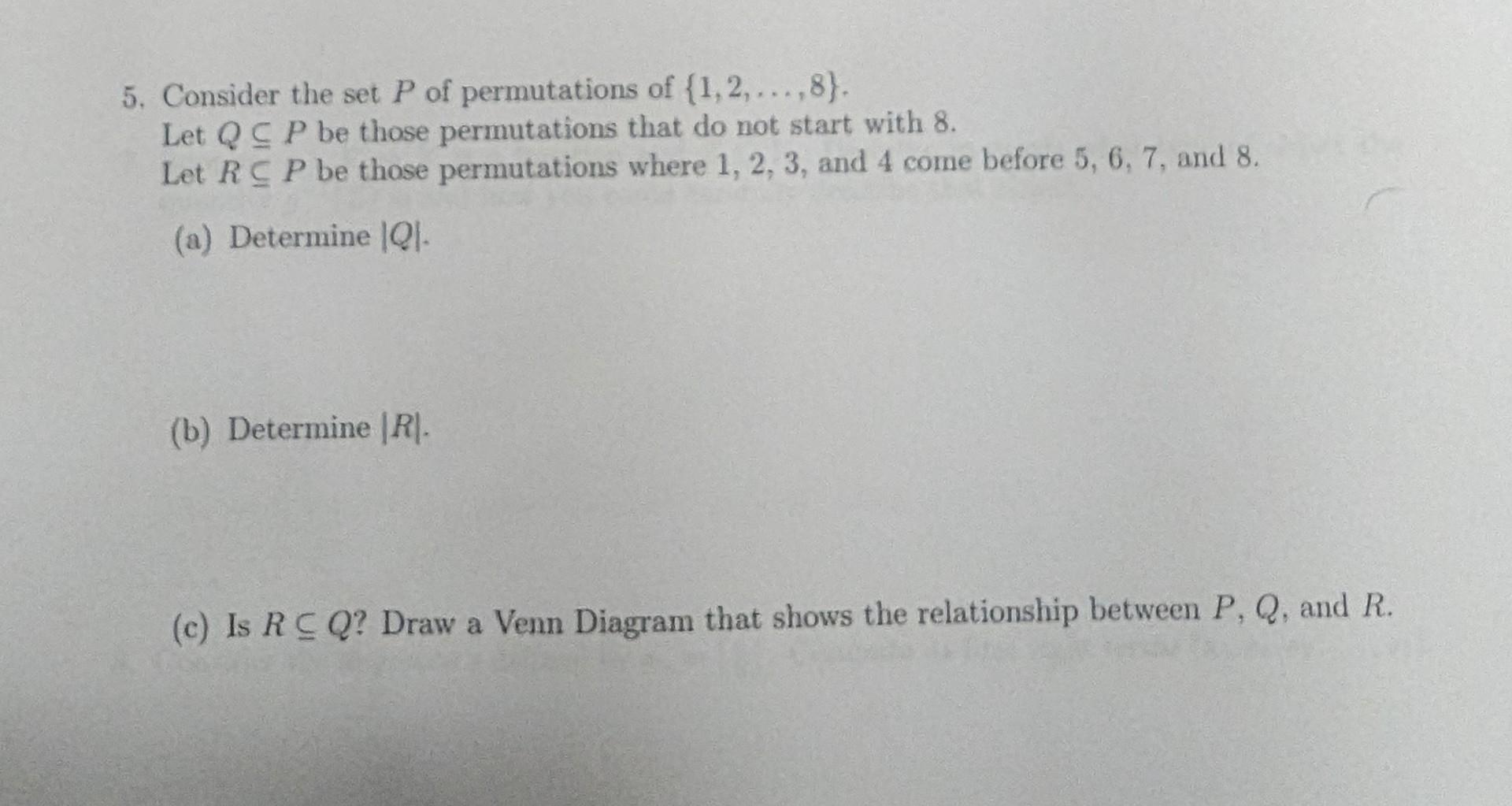 Solved 5 Consider The Set P Of Permutations Of 1 2 8 Chegg