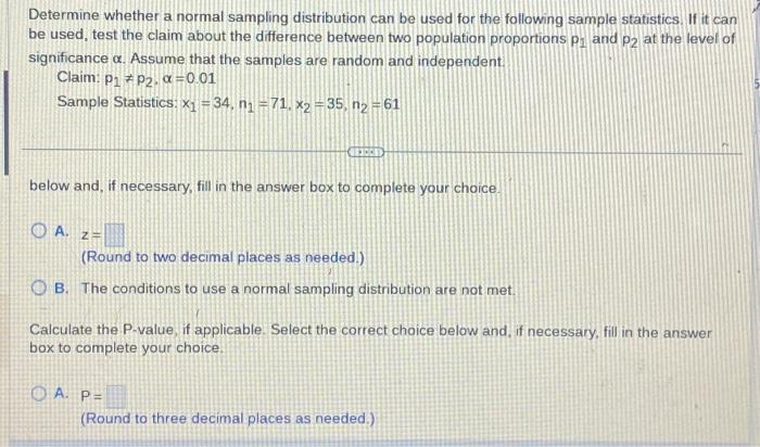 Solved Determine Whether A Normal Sampling Distribution Can Chegg