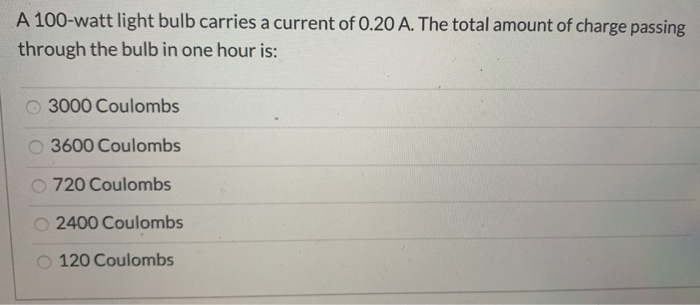 Solved A 100 Watt Light Bulb Carries A Current Of 0 20 A Chegg