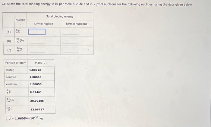 Solved Calculate The Total Binding Energy In KJ Per Mole Chegg