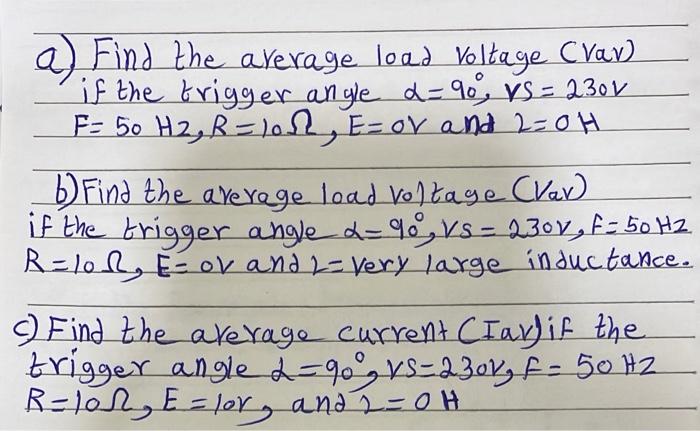 Solved A Find The Arerage Load Voltage Vav If The Trigger Chegg