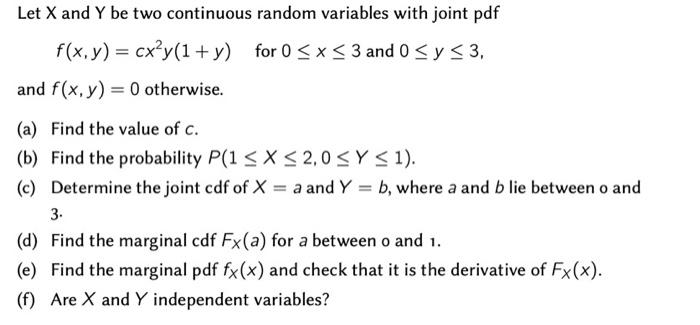 Solved Let X And Y Be Two Continuous Random Variables With Chegg