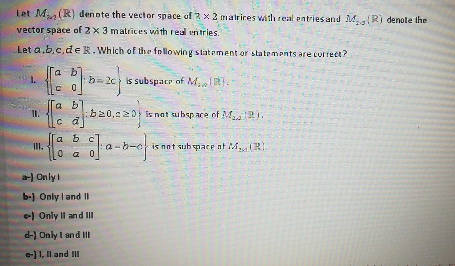 Solved Let M R Denote The Vector Space Of X Matrices Chegg