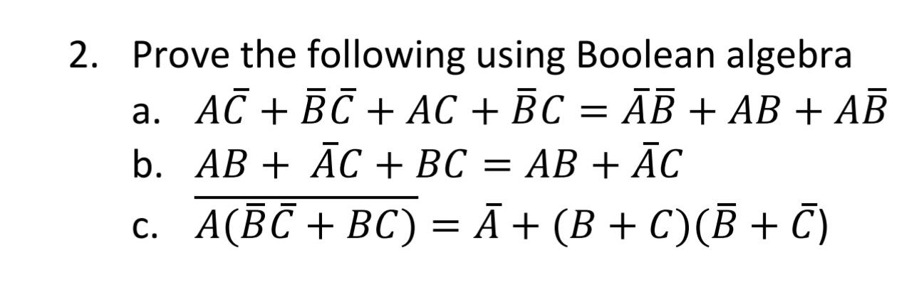 Solved Prove The Following Using Boolean Algebra Chegg