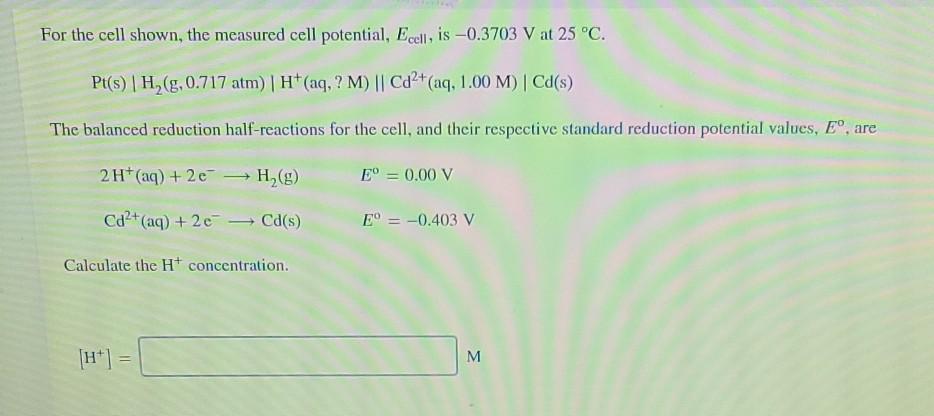 Solved For The Cell Shown The Measured Cell Potential Chegg