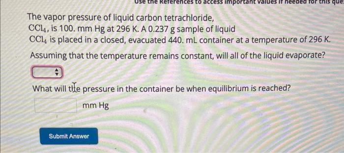 Solved The Vapor Pressure Of Liquid Carbon Tetrachloride Chegg