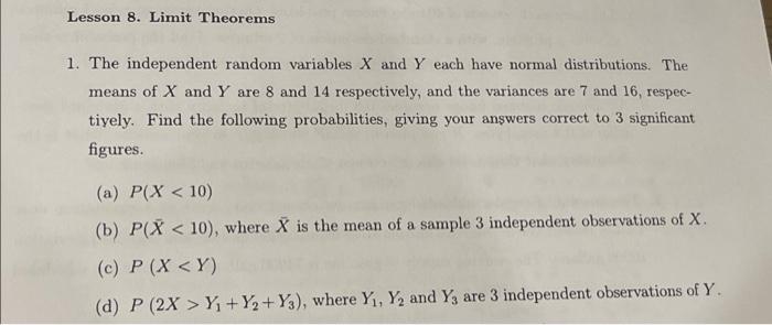 Solved The Independent Random Variables X And Y Each Have Chegg