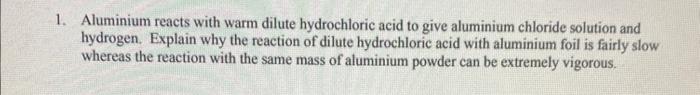 Solved Aluminium Reacts With Warm Dilute Hydrochloric Acid Chegg