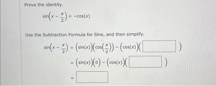 Solved Prove the identity sin x2π cos x Use the Chegg