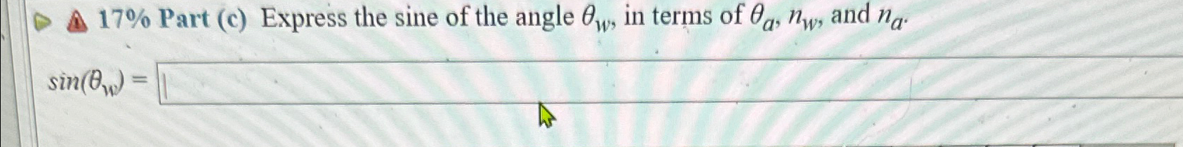 Solved Part C Express The Sine Of The Angle W In Chegg