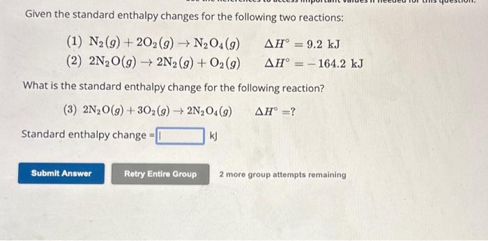 Solved Given The Standard Enthalpy Changes For The Following Chegg