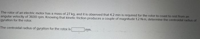 Solved The Rotor Of An Electric Motor Has A Mass Of Kg Chegg