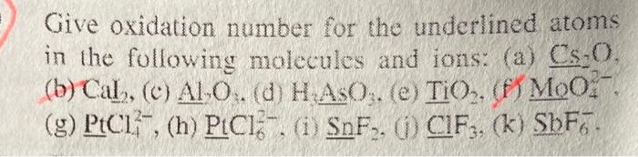 Solved Give Oxidation Number For The Underlined Atoms In The Chegg