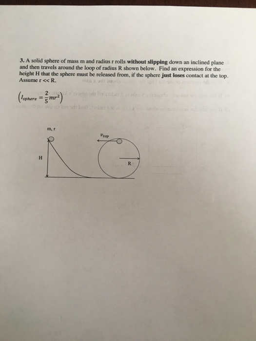 Solved 3 A Solid Sphere Of Mass M And Radius R Rolls Chegg