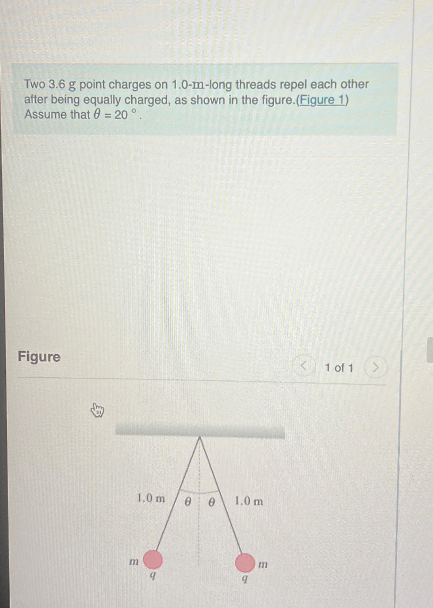 Solved Two 3 6g Point Charges On 1 0 M Long Threads Repel Chegg