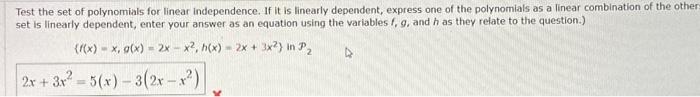 Solved Test The Set Of Polynomials For Linear Independence Chegg