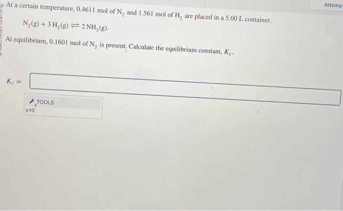 Solved At A Certain Temperature 0 4611 Mol Of N2 And 1 561 Chegg