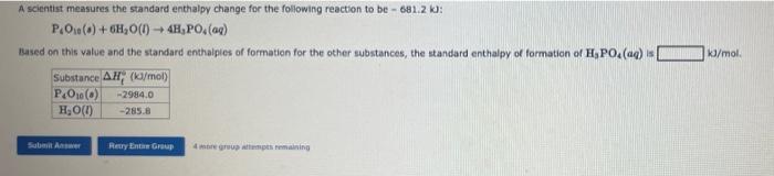 Solved A Scientist Measures The Standard Enthalpy Change