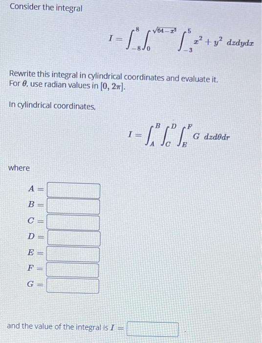 Solved Consider The Integral V I Y Dzdyd Chegg