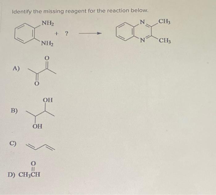 Solved Identify The Missing Reagent For The Reaction Below Chegg