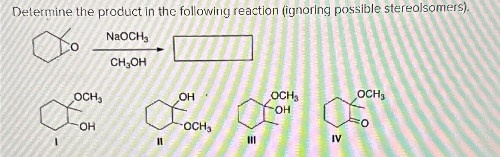 Solved Determine The Product In The Following Reaction Chegg