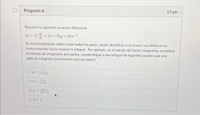 Solved Pregunta 6 Resuelva la siguiente ecuación diferencial Chegg