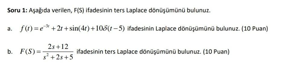 Soru 1 Aşağıda verilen F S ifadesinin ters Laplace Chegg