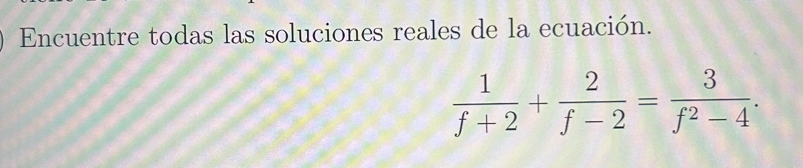 Solved Encuentre Todas Las Soluciones Reales De La Chegg