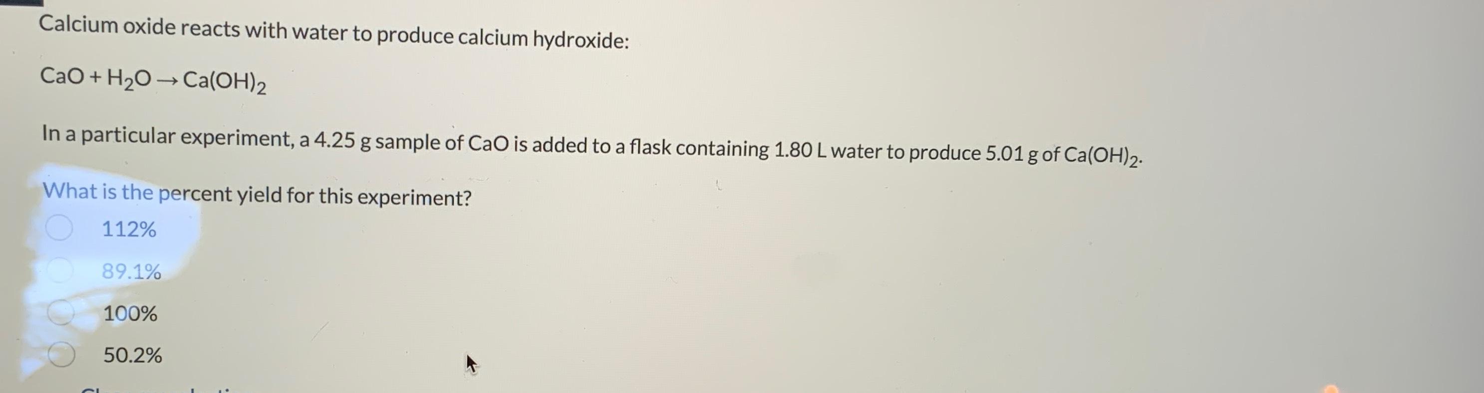 Solved Calcium Oxide Reacts With Water To Produce Calcium Chegg