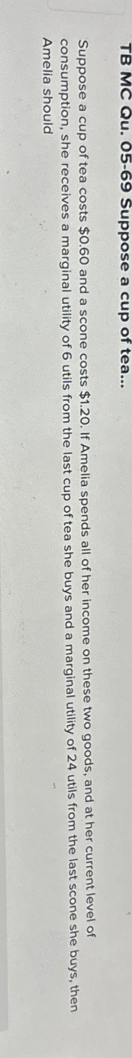 Solved Tb Mc Qu Suppose A Cup Of Tea Suppose A Cup Chegg