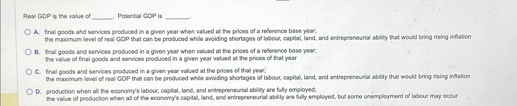 Solved Real Gdp Is The Value Of Potential Gdp Isa Final Chegg