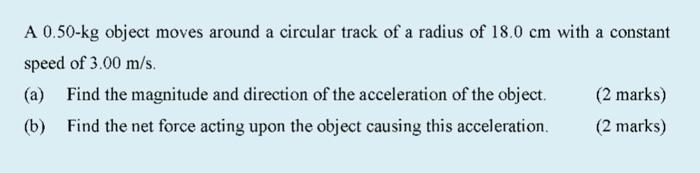 Solved A Kg Object Moves Around A Circular Track Of A Chegg