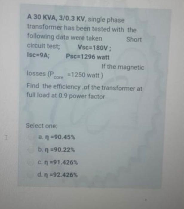 Solved A Kva Kv Single Phase Transformer Has Been Chegg