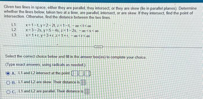 Given Two Lines In Space Either They Are Parallel Chegg