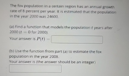 Solved The Fox Population In A Certain Region Has An Annual Chegg