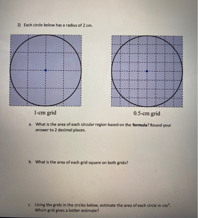 Solved Each Circle Below Has A Radius Of Cm Cm Grid Chegg